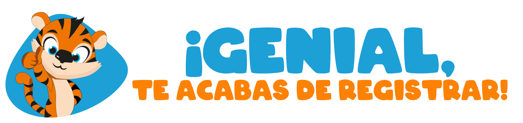 ¡Genial, te acabas de registrar!